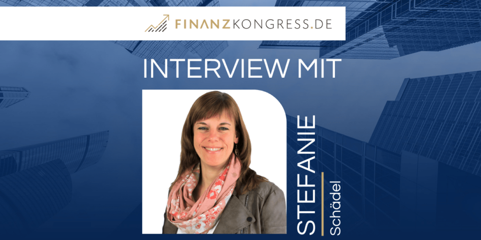Stefanie Schädel im Finanzkongress-Interview